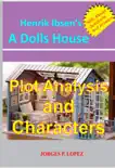 Henrik Ibsen's A Doll's House: Plot Analysis and Characters sinopsis y comentarios