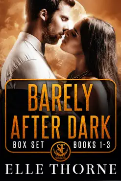 barely after dark boxed set books 1 - 3 book cover image