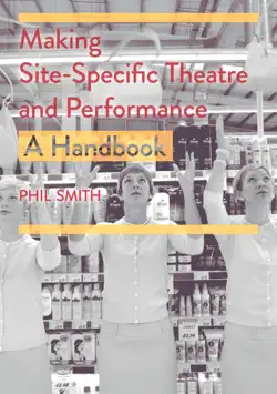making site-specific theatre and performance book cover image