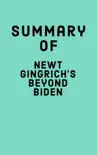 Summary of Newt Gingrich’s Beyond Biden sinopsis y comentarios