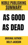 As Good As Dead by Holly Jackson synopsis, comments