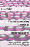 The Extraordinary Challenge / Izuzetni izazov sinopsis y comentarios