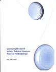 Learning Disabled Adults Achieve Success-Proven Methodology synopsis, comments