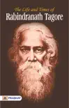The Life and Time Rabindranath Tagore sinopsis y comentarios