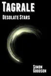 Tagrale - Desolate Stars synopsis, comments