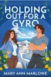 Holding Out for a Gyro synopsis, comments