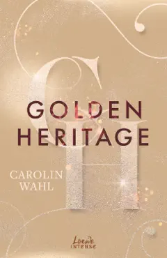 golden heritage (crumbling hearts, band 2) imagen de la portada del libro