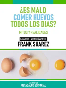 ¿es malo comer huevos todos los días? - basado en las enseñanzas de frank suarez imagen de la portada del libro