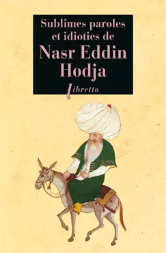sublimes paroles et idioties de nasr eddin hodja imagen de la portada del libro