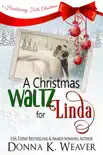 A Christmas Waltz for Linda synopsis, comments