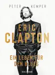 Eric Clapton. Ein Leben für den Blues sinopsis y comentarios