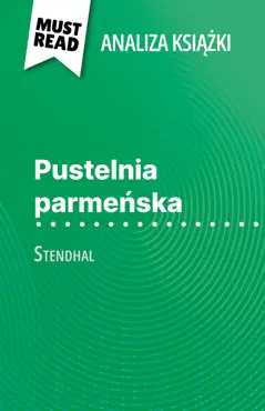 pustelnia parmeńska książka stendhal (analiza książki) imagen de la portada del libro