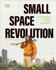 Small Space Revolution synopsis, comments