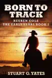 Born To Track book summary, reviews and download