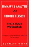 The 4-Hour Workweek by Timothy Ferriss - Summary and Analysis synopsis, comments