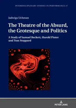 the theatre of the absurd, the grotesque and politics book cover image