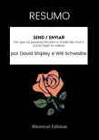 RESUMO - Send / Enviar: Por que as pessoas enviam e-mails tão mal e como fazê-lo melhor por David Shipley e Will Schwalbe sinopsis y comentarios