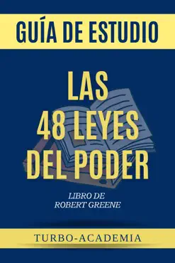 resumen extendido de las 48 leyes del poder - the 48 laws of power por robert greene book cover image