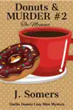 Donuts and Murder Book 2 - The Mourner synopsis, comments