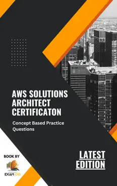 concept based practice questions for aws solutions architect certification latest edition 2023 book cover image