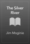 The Silver River sinopsis y comentarios