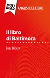 Il libro di Baltimora di Joël Dicker (Analisi del libro) sinopsis y comentarios