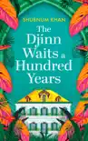 The Djinn Waits a Hundred Years sinopsis y comentarios