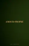 Amour-Propre synopsis, comments