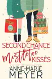 Second Chance Mistletoe Kisses synopsis, comments