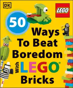 50 ways to beat boredom with lego bricks book cover image