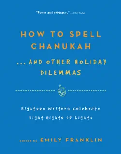 how to spell chanukah...and other holiday dilemmas book cover image