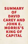 Summary of David Carey and John E. Morris's King of Capital sinopsis y comentarios
