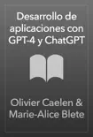 Desarrollo de aplicaciones con GPT-4 y ChatGPT synopsis, comments