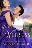 Undercover with the Heiress synopsis, comments