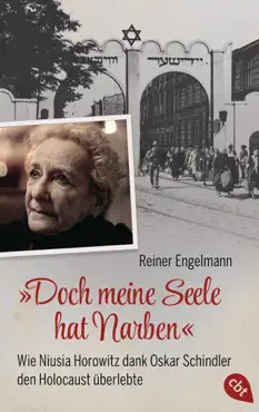 „doch meine seele hat narben“ - wie niusia horowitz dank oskar schindler den holocaust überlebte imagen de la portada del libro