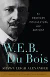 W. E. B. Du Bois sinopsis y comentarios