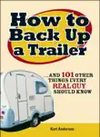 How to Back Up a Trailer synopsis, comments