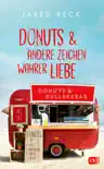Donuts und andere Zeichen wahrer Liebe synopsis, comments