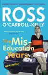 Ross O'Carroll-Kelly, The Miseducation Years sinopsis y comentarios