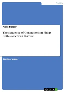 the sequence of generations in philip roth's american pastoral imagen de la portada del libro