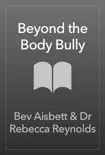 Beyond the Body Bully synopsis, comments