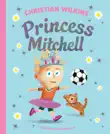Princess Mitchell synopsis, comments
