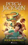 Percy Jackson y el cáliz de los dioses (Percy Jackson y los dioses del Olimpo 6) sinopsis y comentarios