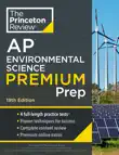 Princeton Review AP Environmental Science Premium Prep, 19th Edition synopsis, comments