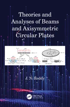 theories and analyses of beams and axisymmetric circular plates book cover image