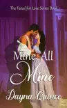 Mine, All Mine synopsis, comments
