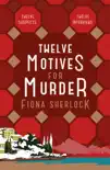 Twelve Motives For Murder synopsis, comments