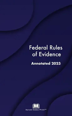 federal rules of evidence annotated 2023 book cover image