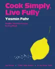 Cook Simply, Live Fully synopsis, comments