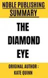 Summary of The Diamond Eye by Kate Quinn synopsis, comments